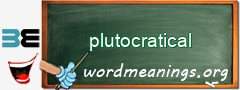 WordMeaning blackboard for plutocratical